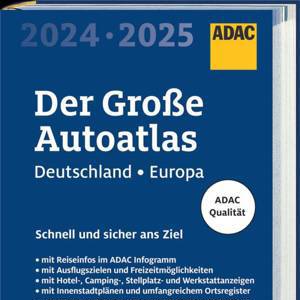 ADAC Der GroЯe Autoatlas 2024/2025 Deutschland und seine Nachbarregionen 1:300.000